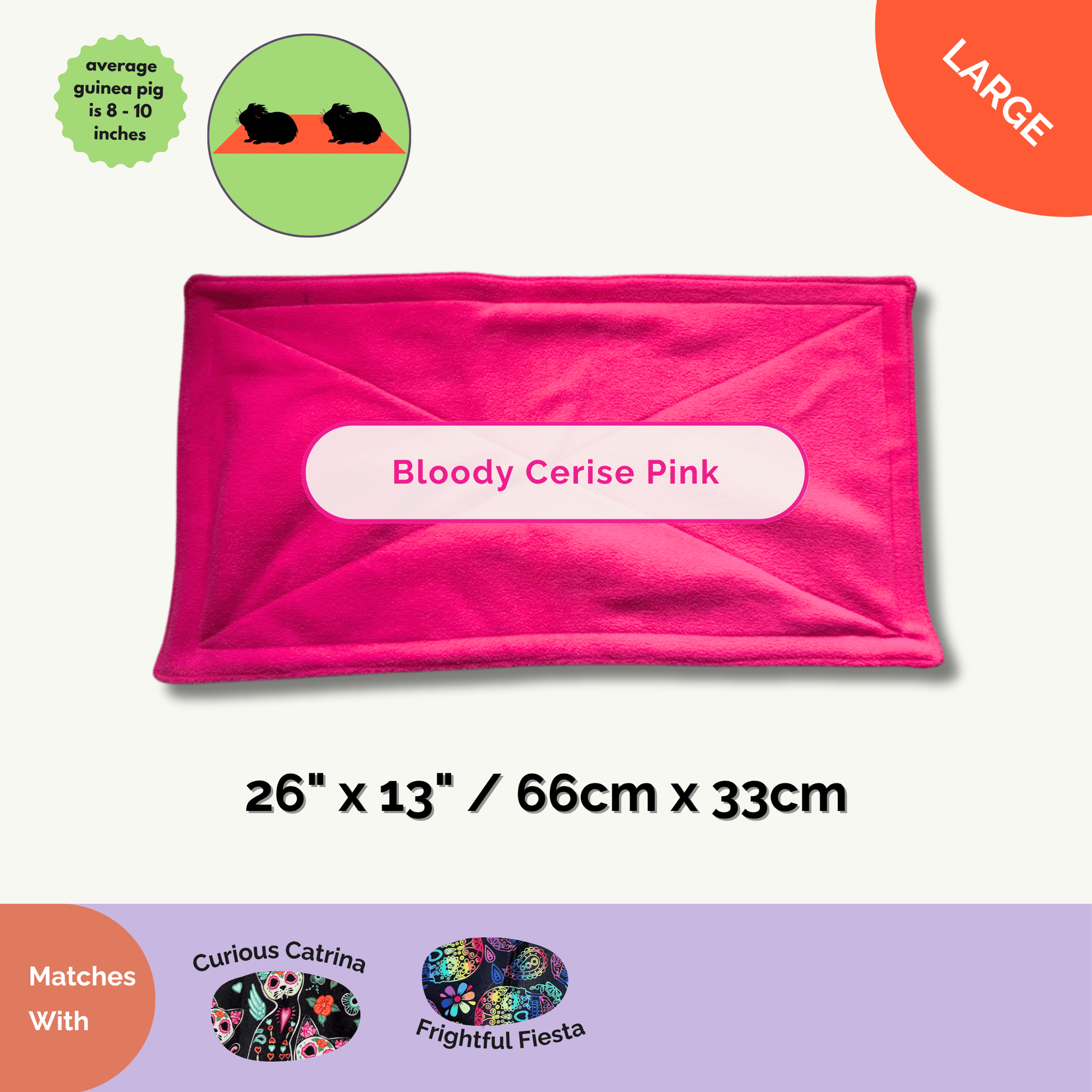 The Curious Catrina Matching Pee Pads—measuring a coffin-chic 26 x 13 inches—drape your pet’s abode in hauntingly vibrant Bloody Cerise Pink fleece. Bewitching little guinea pig illustrations prance across the plush surface, while gothic pattern accents add a touch of midnight magic. These thick, absorbent pads promise mess-free cleanup for your furry familiars, blending spooky glamour and cozy comfort for all small animal crypt-keepers.