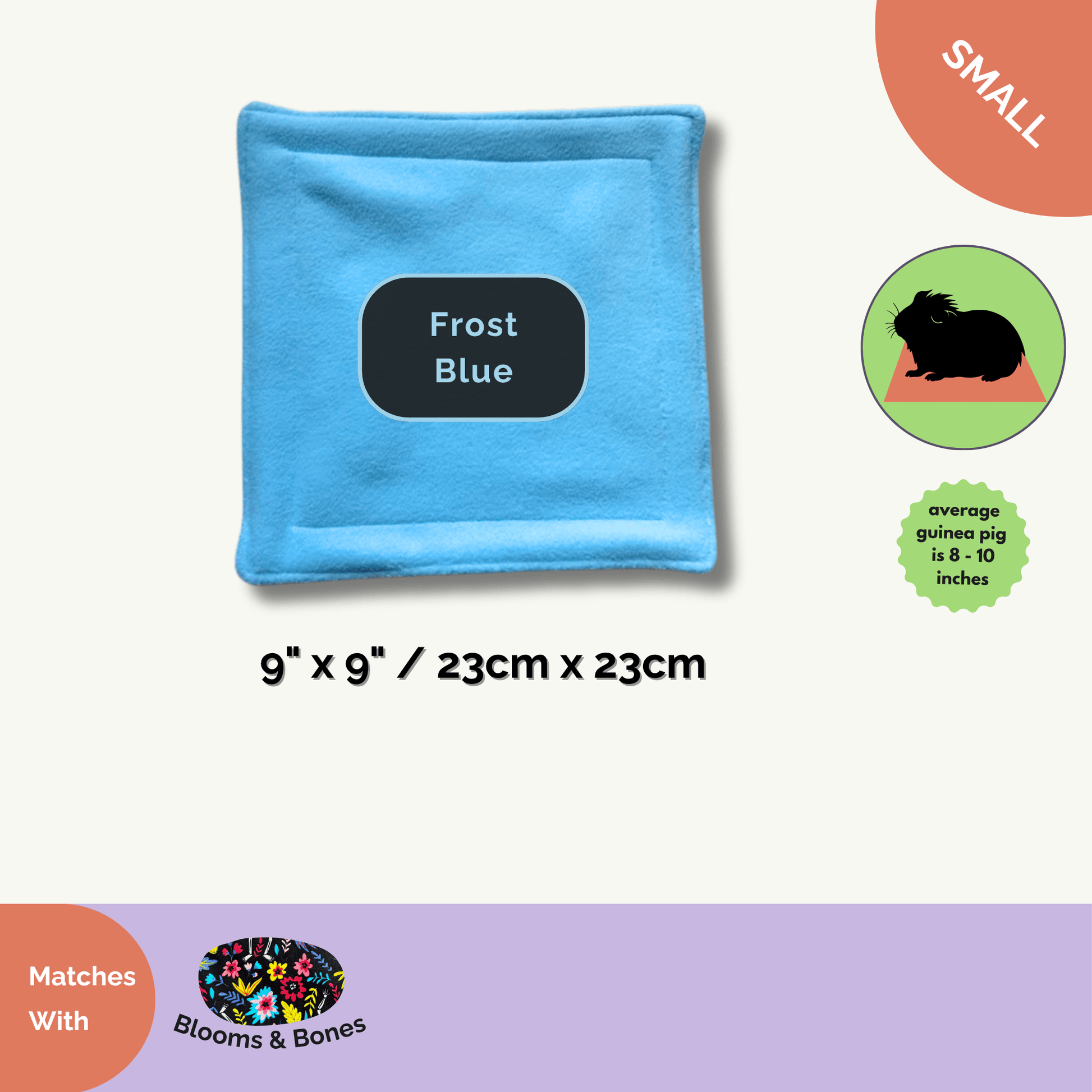 The Curious Catrina Matching Pee Pad—a bewitching little square of cozy fleece, cloaked in a hauntingly lovely frost blue shade. Measuring 9 by 9 inches (23 x 23 cm), this absorbent pad is perfect for your tiny familiar’s most mysterious business. Its gothic-glam charm pairs perfectly with our Blooms & Bones collection. Presented on a dreamy cream backdrop, ready to enchant the habitats of guinea pigs and small pets alike.